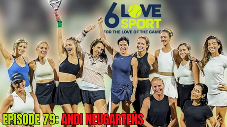 Padel, Marathons & Women’s Empowerment—Andi Neugarten’s Story