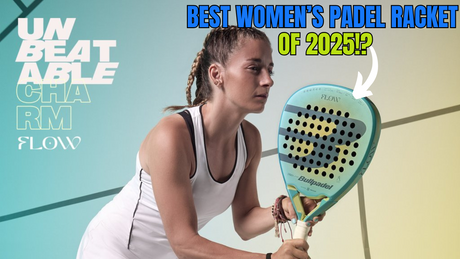 The Barbie of Padel Rackets: Bullpadel Flow Woman 2025 Review