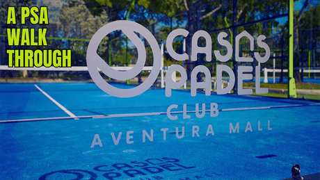 Exploring the Unique Padel Experience at Casas Padel Club, Aventura Mall