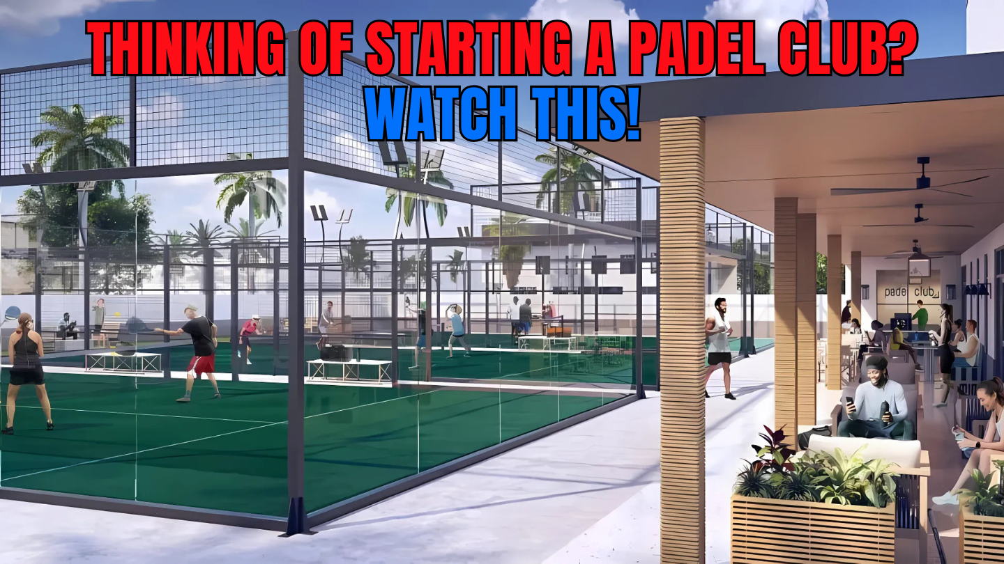 Opening Your Own Padel Club: First Steps & Key Considerations